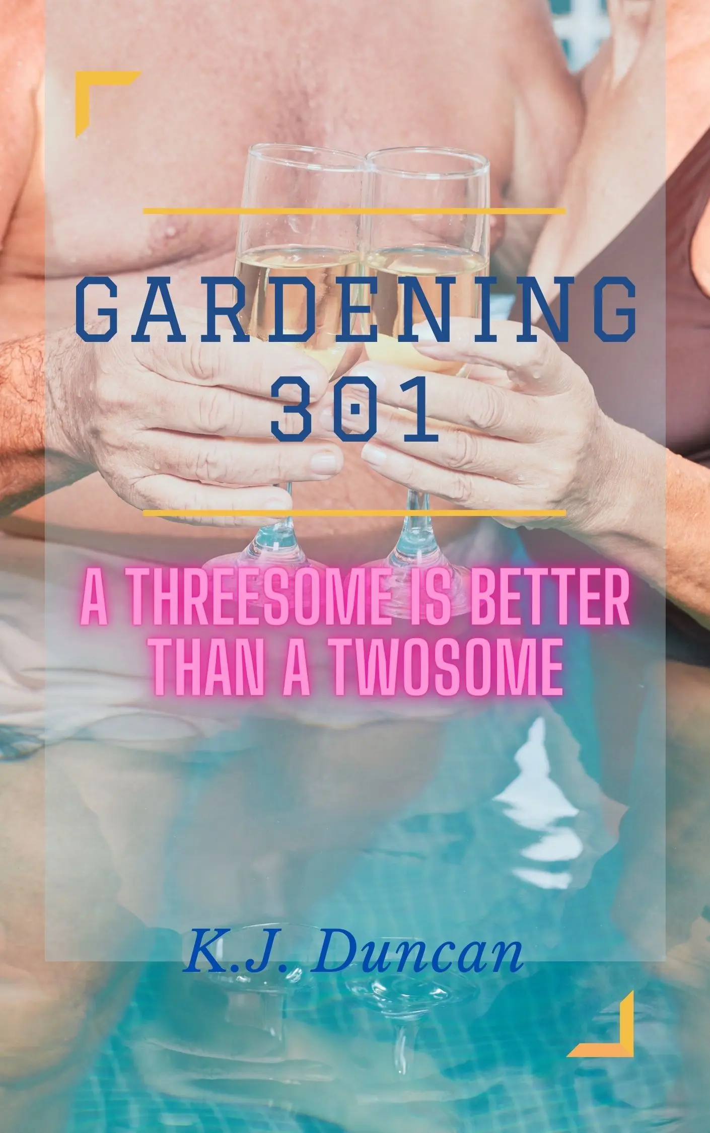 Gardening 301: A Threesome is better than a Twosome older couple on book cover