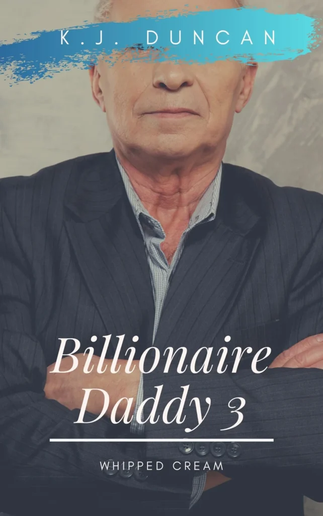 Billionaire Daddy 3: whipped Cream older man folded arms silverdaddy book cover